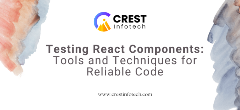 Testing React Components: Tools and Techniques for Reliable Code ...