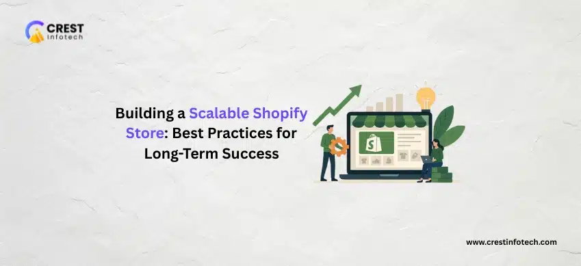 Building a Scalable Shopify Store_ Best Practices for Long-Term Success